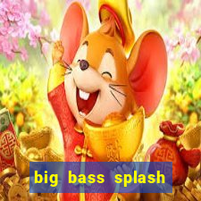 big bass splash demo betano